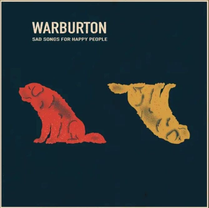 Warburton – Sad Songs for Happy People