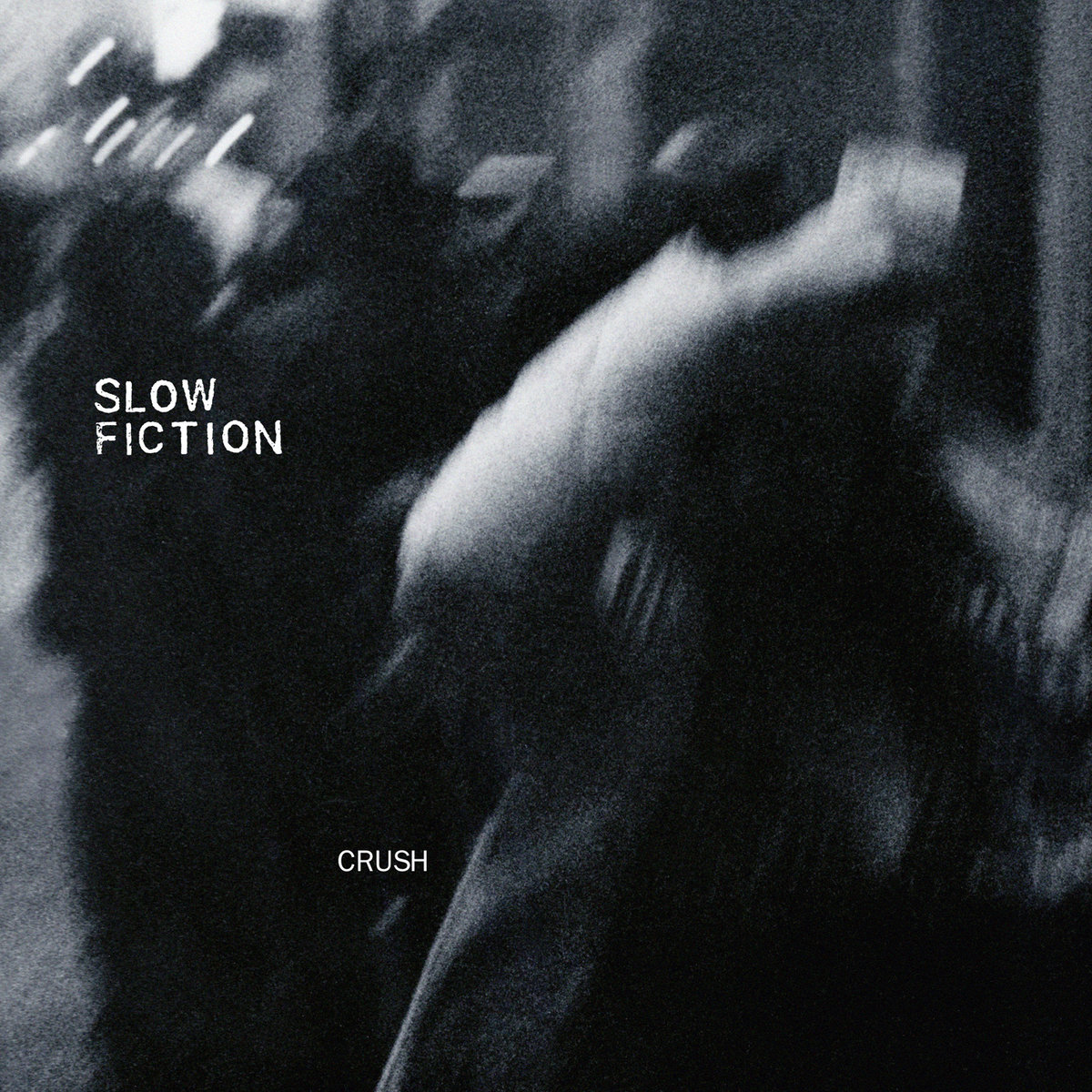 Slow Fiction – Crush EP