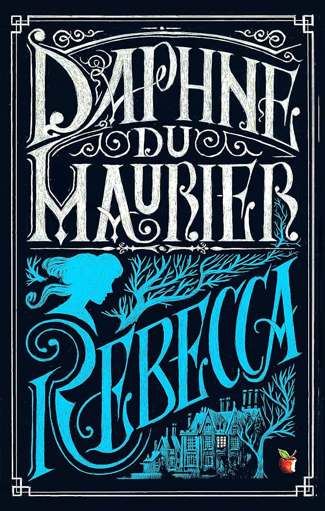 Rebecca by Daphne du Maurier