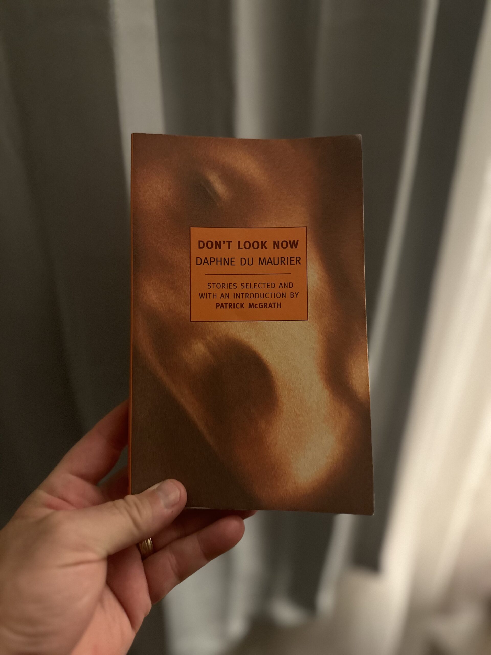 Don’t Look Now: Selected Short Stories by Daphne Du Maurier