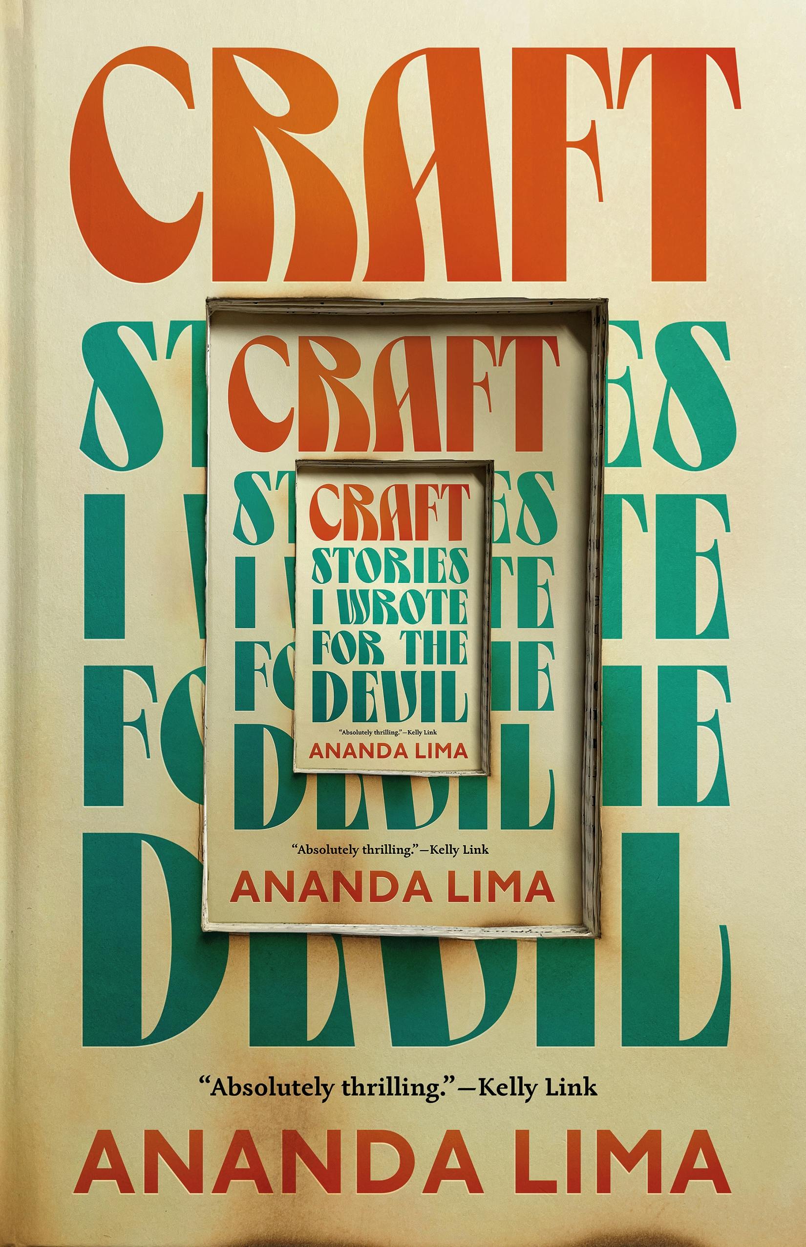 Craft: Stories I Wrote for the Devil by Ananda Lima