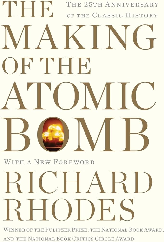 The Making of the Atomic Bomb by Richard Rhodes