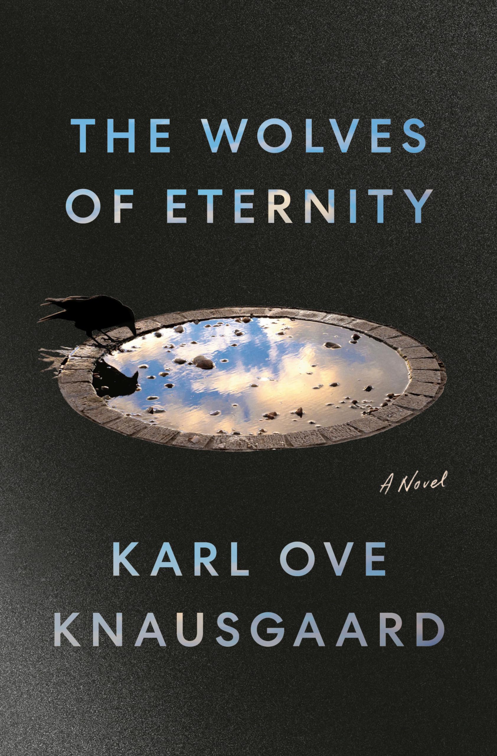 The Wolves of Eternity by Karl Ove Knausgaard